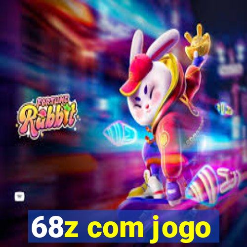 68z com jogo